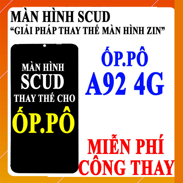 Màn hình Scud cho Oppo A92 4G